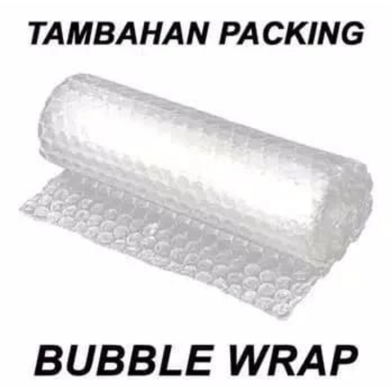 

tambahan packing bubble wrap
