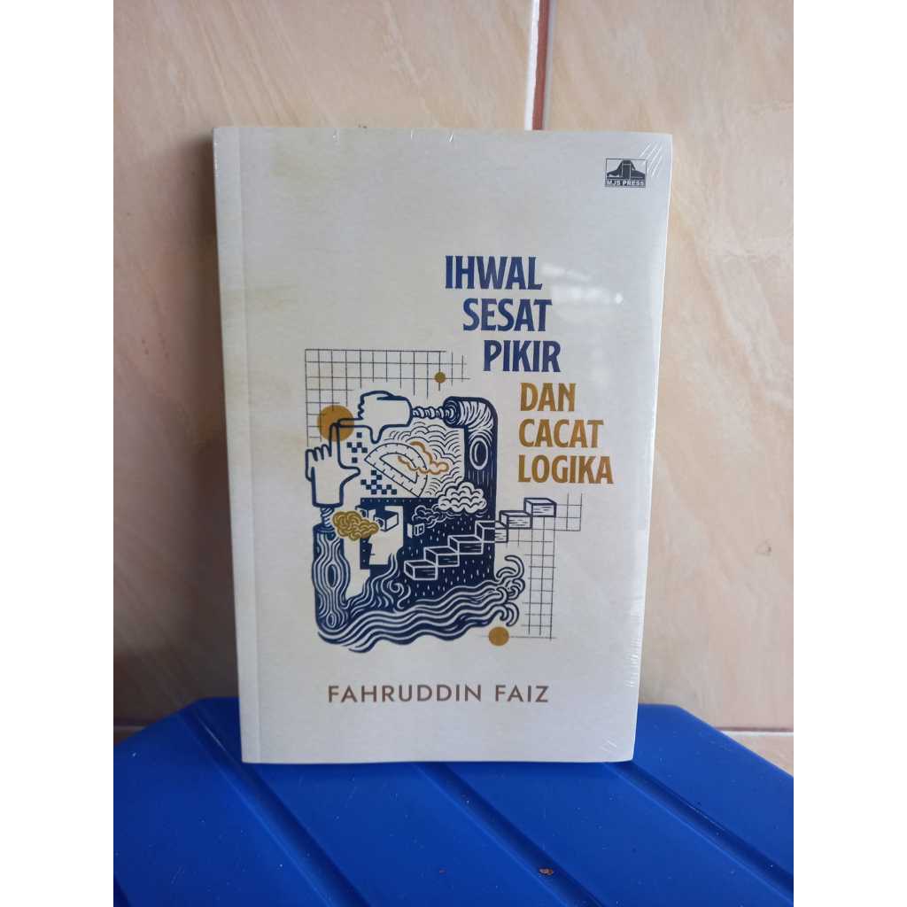 Buku Ihwal sesat pikir dan cacat logika fahrudin Faiz