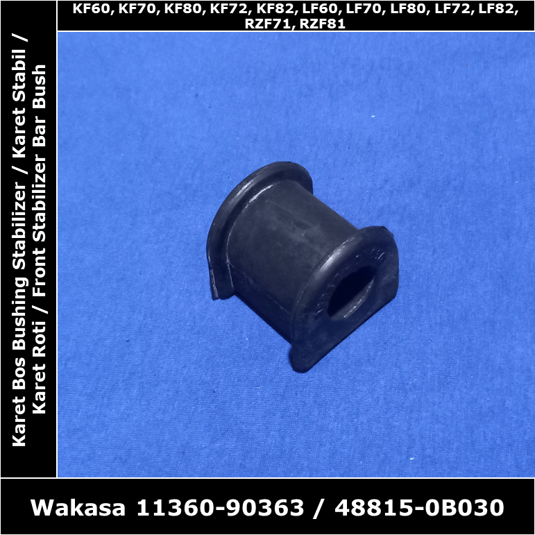 Karet Roti Bushing Stabilizer Toyota Kijang Kapsul Bensin & Diesel 7K 2L 1RZ 7K-E Wakasa 11360-90363