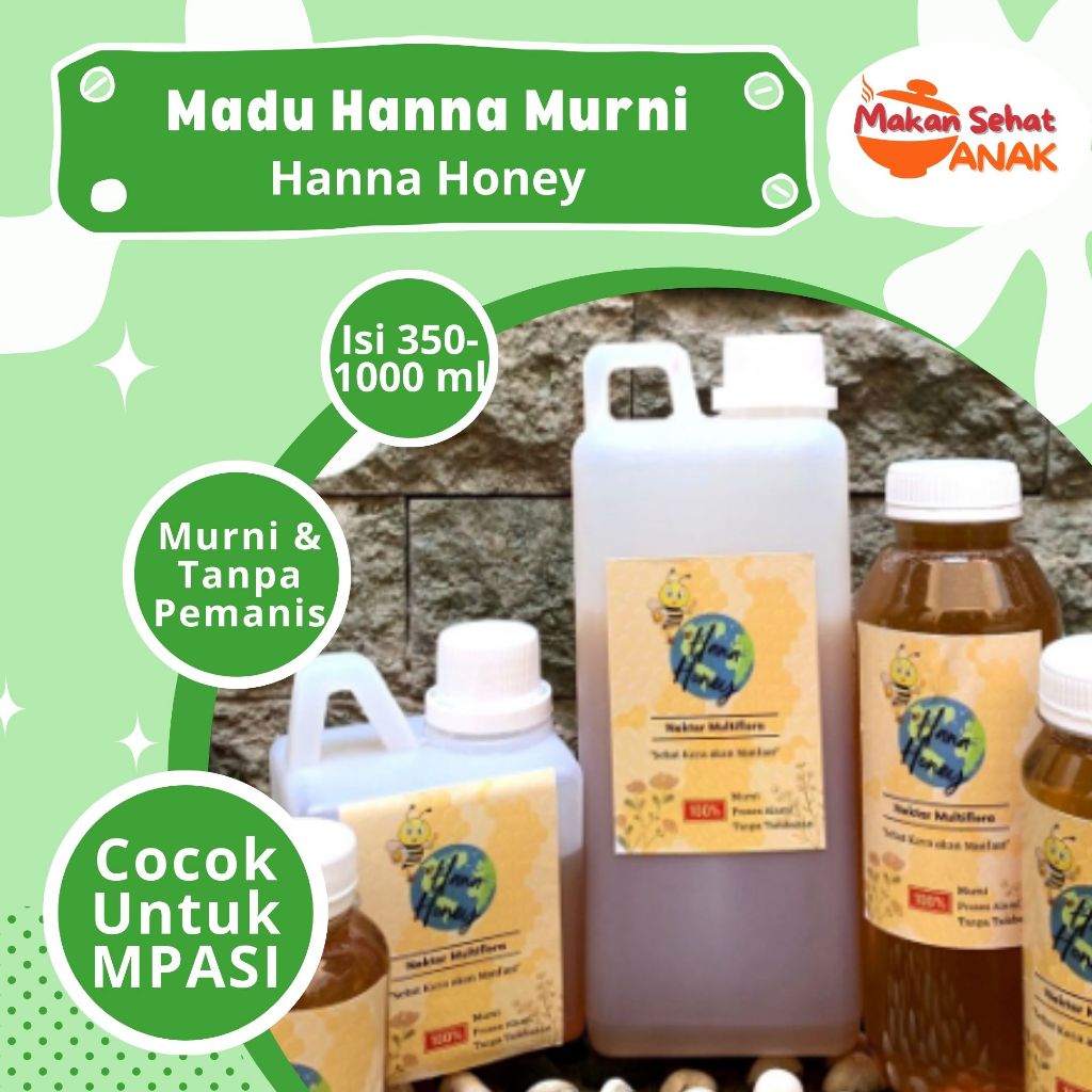 

Madu Murni/ Hanna Honey Nektar Multiflora MPASI By Makan Sehat Anak