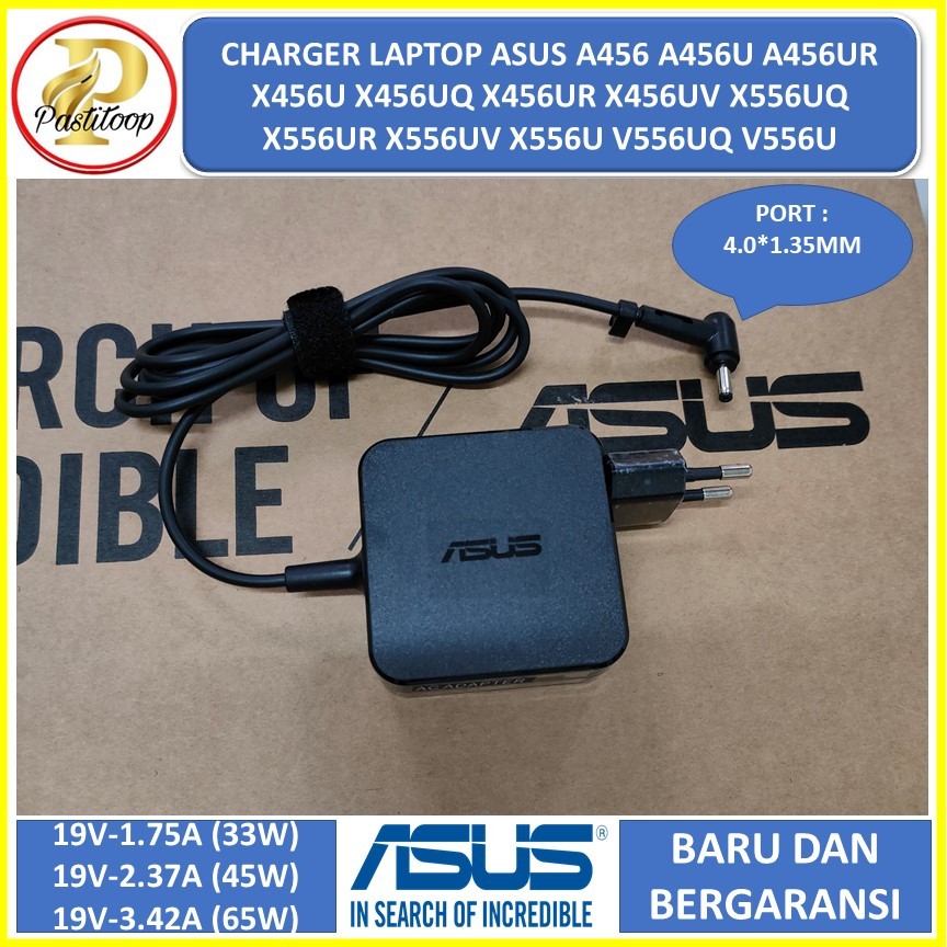 Adaptor charger laptop asus A456 A456U A456UR X456U X456UQ X456UR X456UV X556UQ X556UR X556UV X556U 