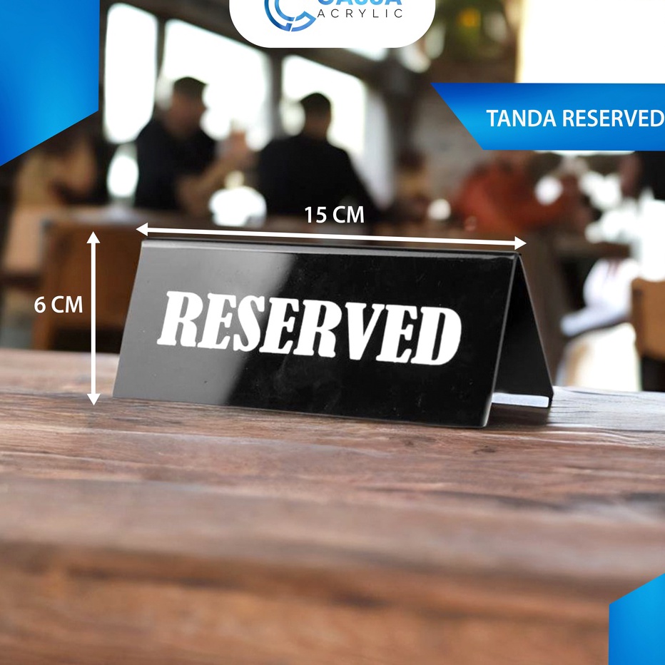 

Terlaku PAPAN TANDA RESERVED AKRILIK RESERVED PAPAN MEJA RESERVED