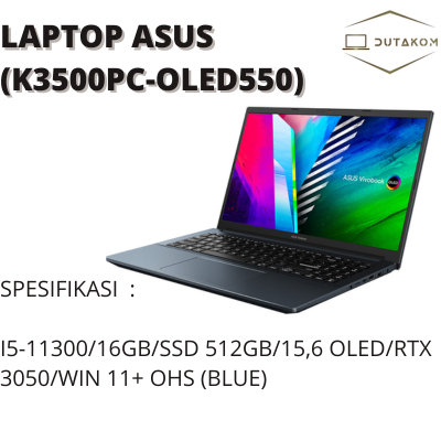 LAPTOP ASUS (K3500PC-OLED550) (WARNA BLUE)