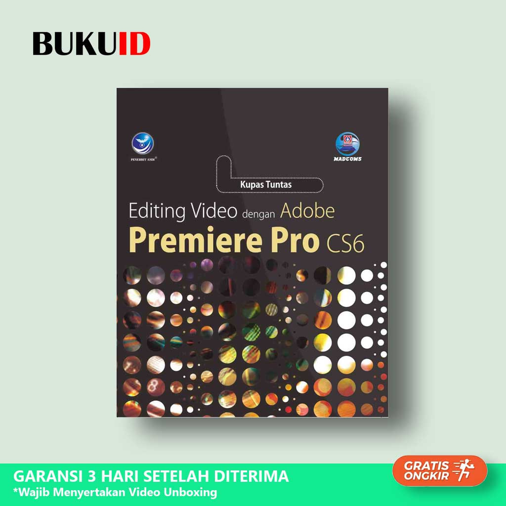 Buku Kupas Tuntas Editing Video Dengan Adobe Premiere Pro CS6 - Original