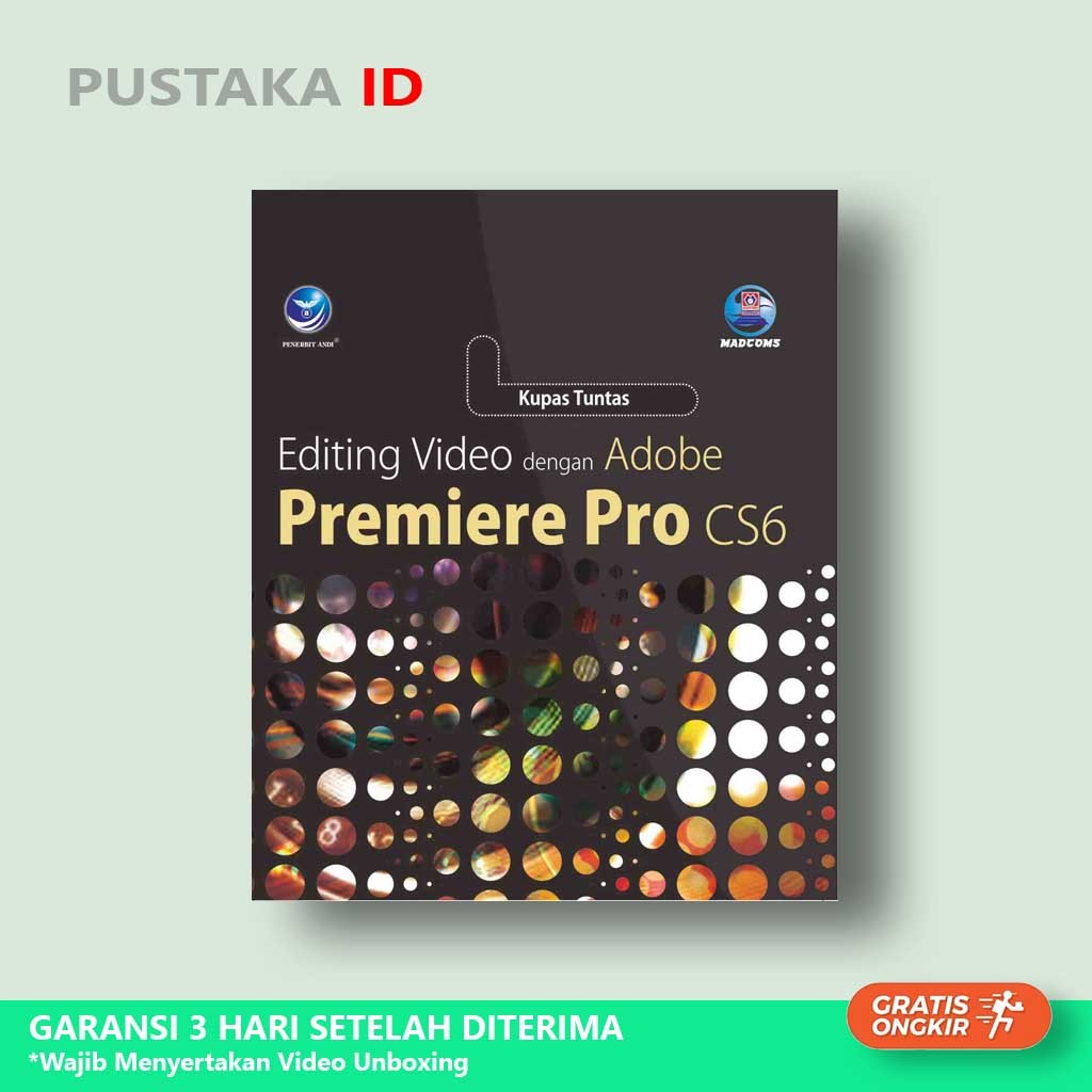 Buku Kupas Tuntas Editing Video Dengan Adobe Premiere Pro CS6 - Original
