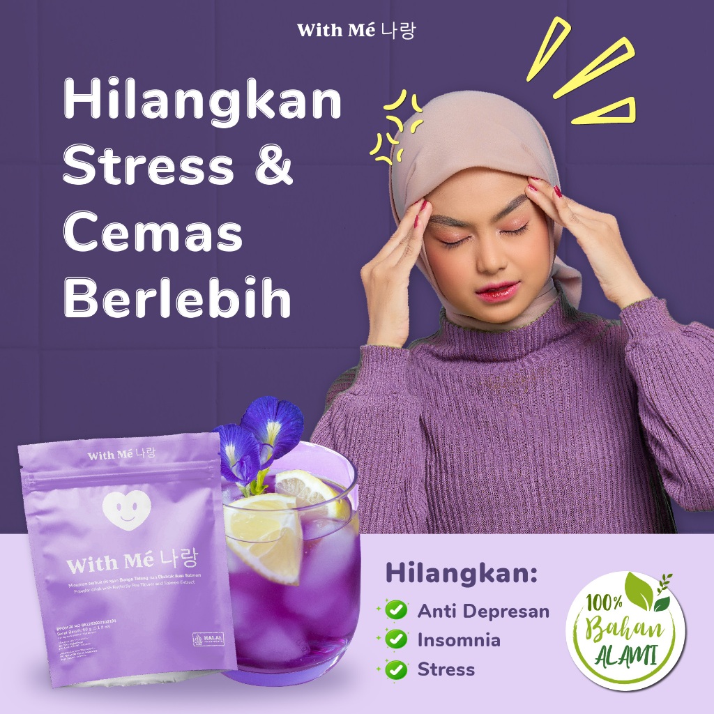 

WITH ME - Minuman dengan Bunga Telang Khusus Atasi Anxiety, Gejala Stress, Cemas Berlebih & Depresi BPOM