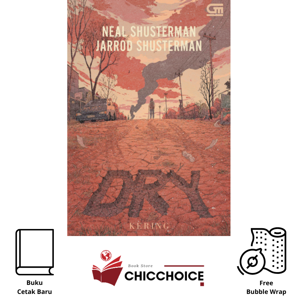 Buku Novel Dry (Kering) - Neal Shusterman Jarrod Shusterman (Novel, Fiksi, Buku Fiksi, Novel Indones
