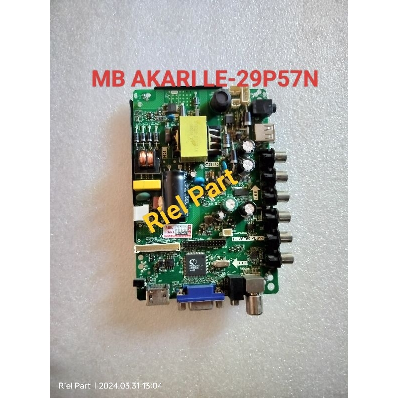 MB MAINBOARD MOBO MODULE MOTHERBOARD MESIN TV LED AKARI LE-29P57N - LE 29P57N - 29P57 N