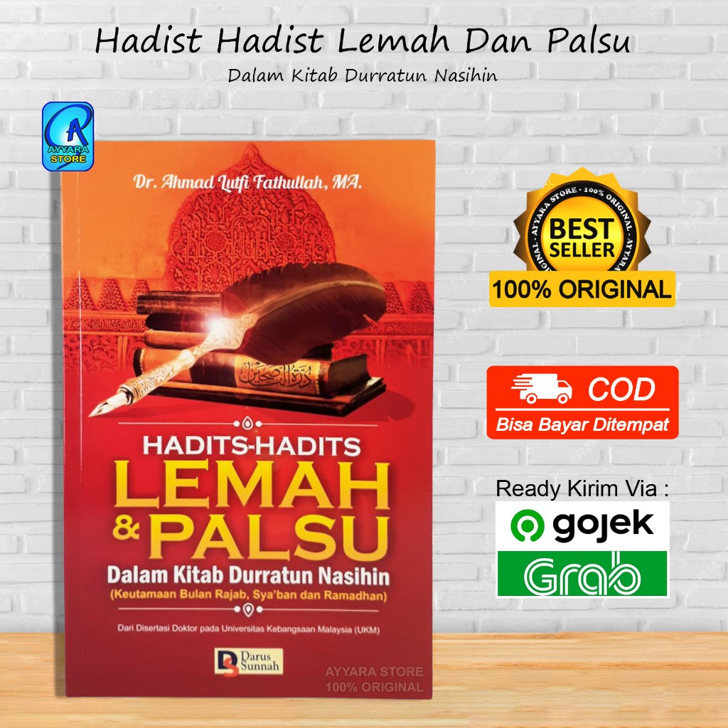 Hadits Hadits Lemah dan Palsu - Dalam Kitab Durratun Nasihin - Dr. Ahmad Lutfi - Darus Sunnah