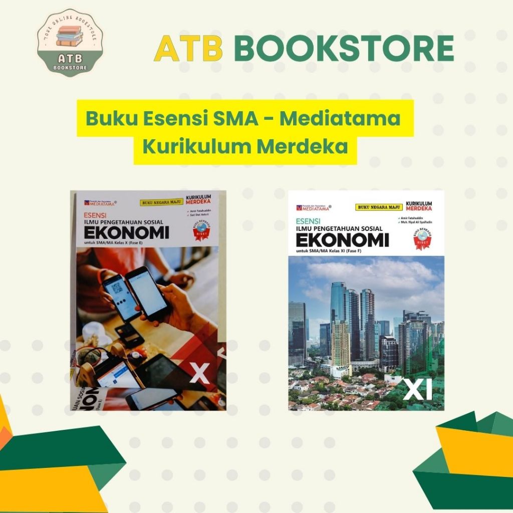 Buku ESENSI IPS Ekonomi Kelas 10, 11, 12 SMA/MA Kurikulum Merdeka - Mediatama