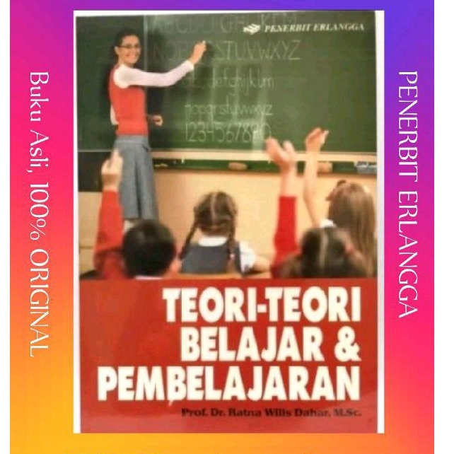 Buku Teori Teori Belajar dan Pembelajaran - Ratna Wilis Dahar