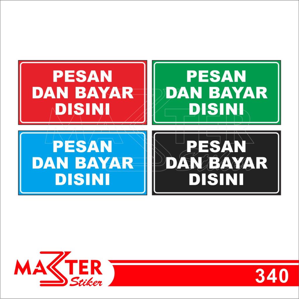 

340 - Stiker Pesan dan Bayar di Sini, Sticker Vinyl, Premium, Tahan Air, Termurah, dan Bisa Custom