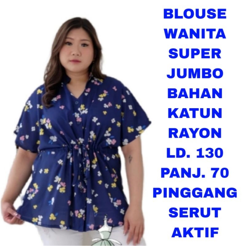 WK BLOUSE WANITA SUPER JUMBO LD. 130 BAJU ATASAN KATUN RAYON MOTIF BUNGA