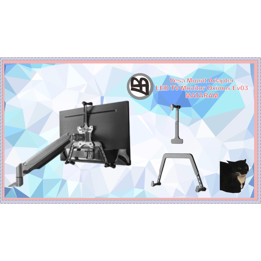 Vesa Mount Adapter LED TV Monitor Oximus Ev03 MATARAM