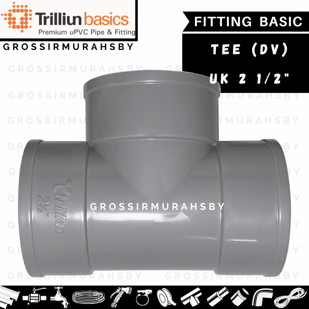 TEE 2 1/2 INCHI TRILLIUN - T  TIGA CABANG SAMBUNGAN PARALON PIPA PVC - TEE 2.5"