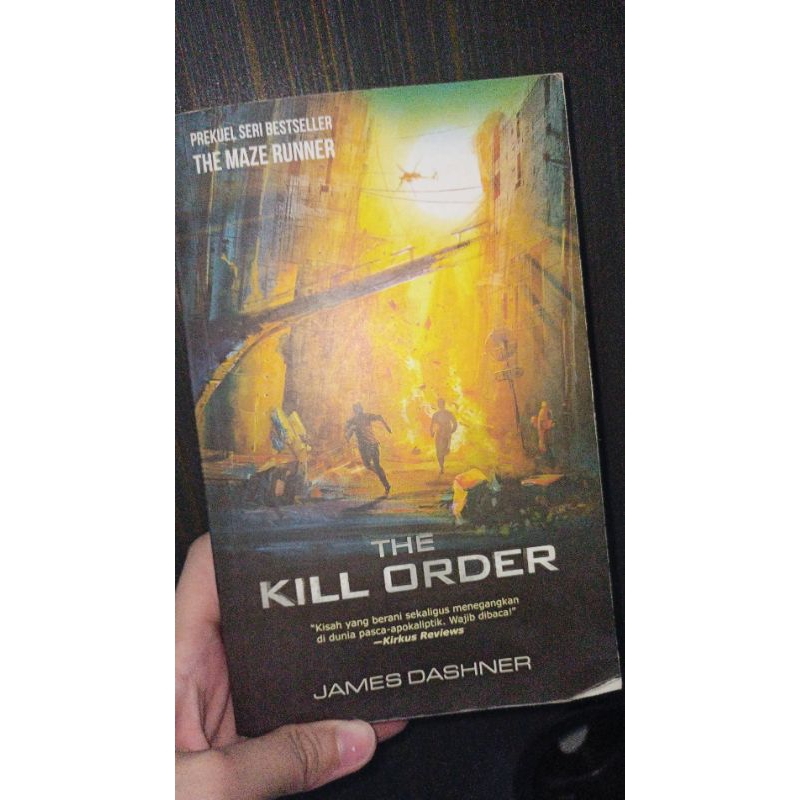 Novel Maze Runner Prequel: The Kill Order by James Dashner