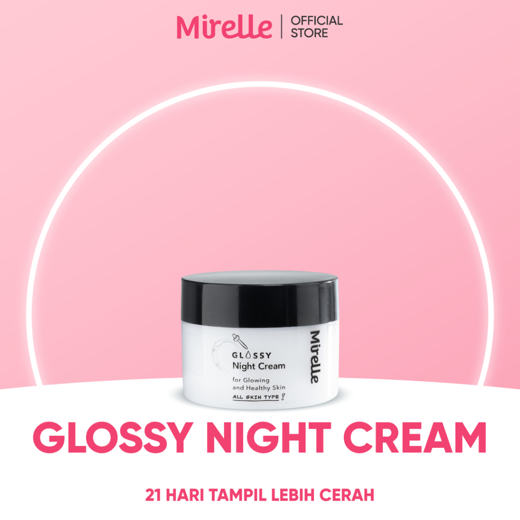 Mirelle Glossy Night Cream (Mencerahkan, melembabkan, Meratakan warna kulit, Niacinamide, alpha arbutin, Vit.E)