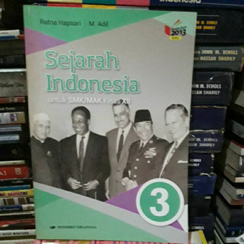 Sejarah Indonesia 3 Untuk SMK Kelas 3 ( BARU)