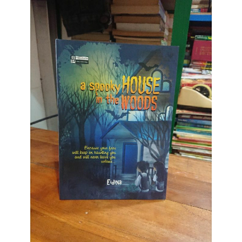 Novel Anak a spooky HOUSE in the WOODS