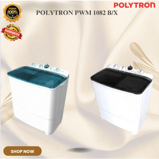 Polytron Mesin Cuci 2 Tabung PWM 1082 B/X - 10Kg/PWM-1082-B/X/PWM1082B/X/PWM 1082 B/X/Polytron Mesin Cuci 2 Tabung 10 Kg/Polytron Mesin Cuci 2 Tabung Smart Teknologi