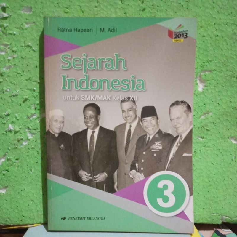 Sejarah Indonesia untuk kelas 3 SMK/ MAK kurikulum 2013 revisi
