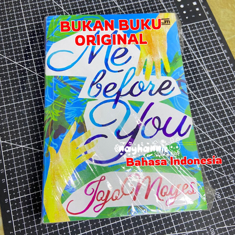 Novel Bahasa Indonesia Buku Bekas Me Before You Jojo Moyes