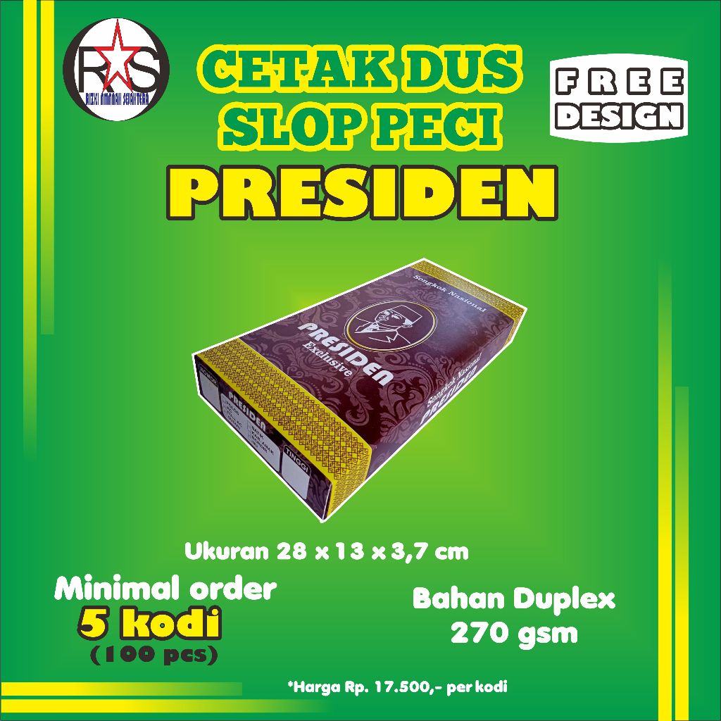 

Dus/Slop-Peci Presiden (Harga utk 20pcs/1 kodi) bahan-Duplek-270gsm