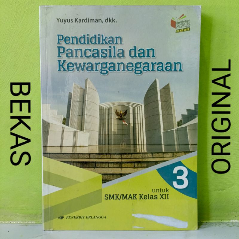 Buku PPKN PKN Pendidikan Pancasila dan Kewarganegaraan kelas 12 XII 3 III SMK SMA Penerbit Erlangga 