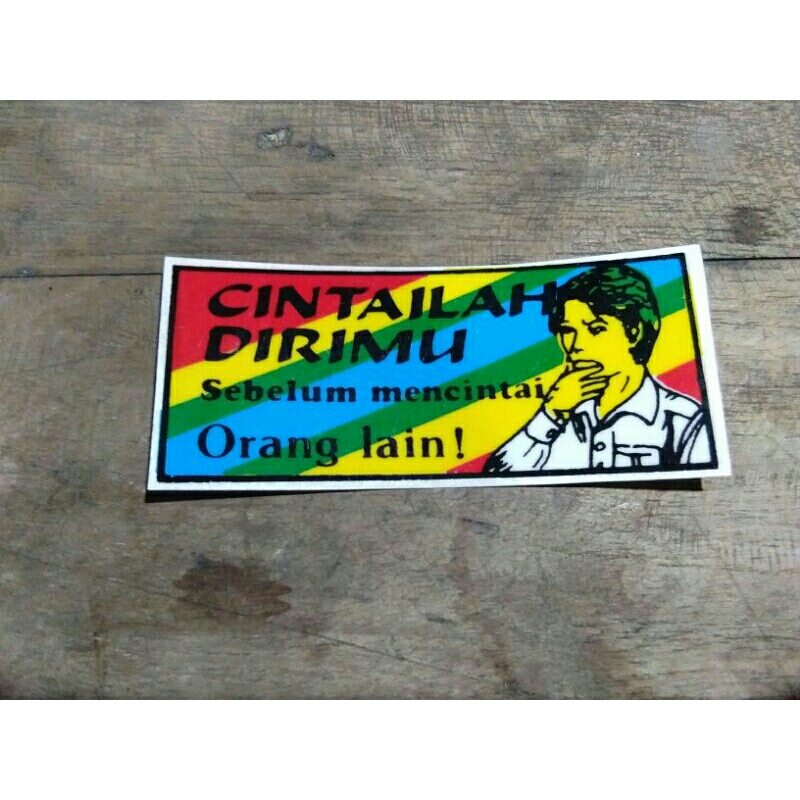 

stiker jadul cintailah dirimu