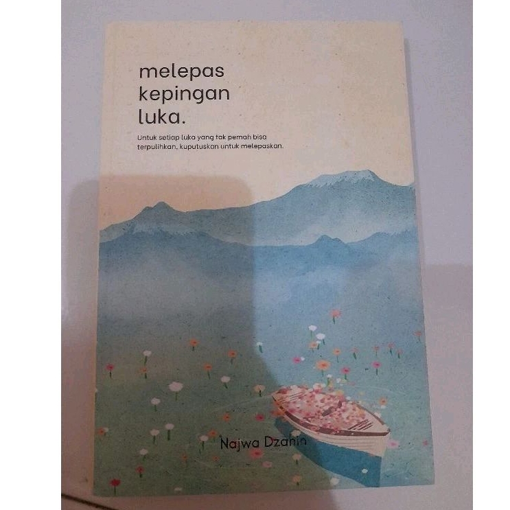 Buku Najwa Dzahin Melepas Kepingan Luka Baru