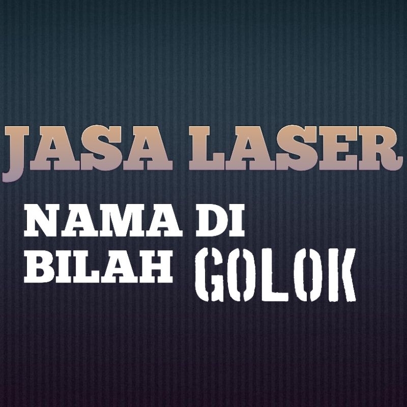 

jasa laser nama di bilah
