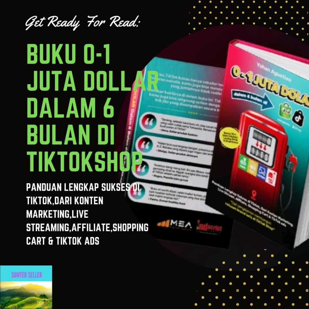 Buku 0-1 juta dollar dalam 6 bulan di tiktokshop by Yohan Agustian