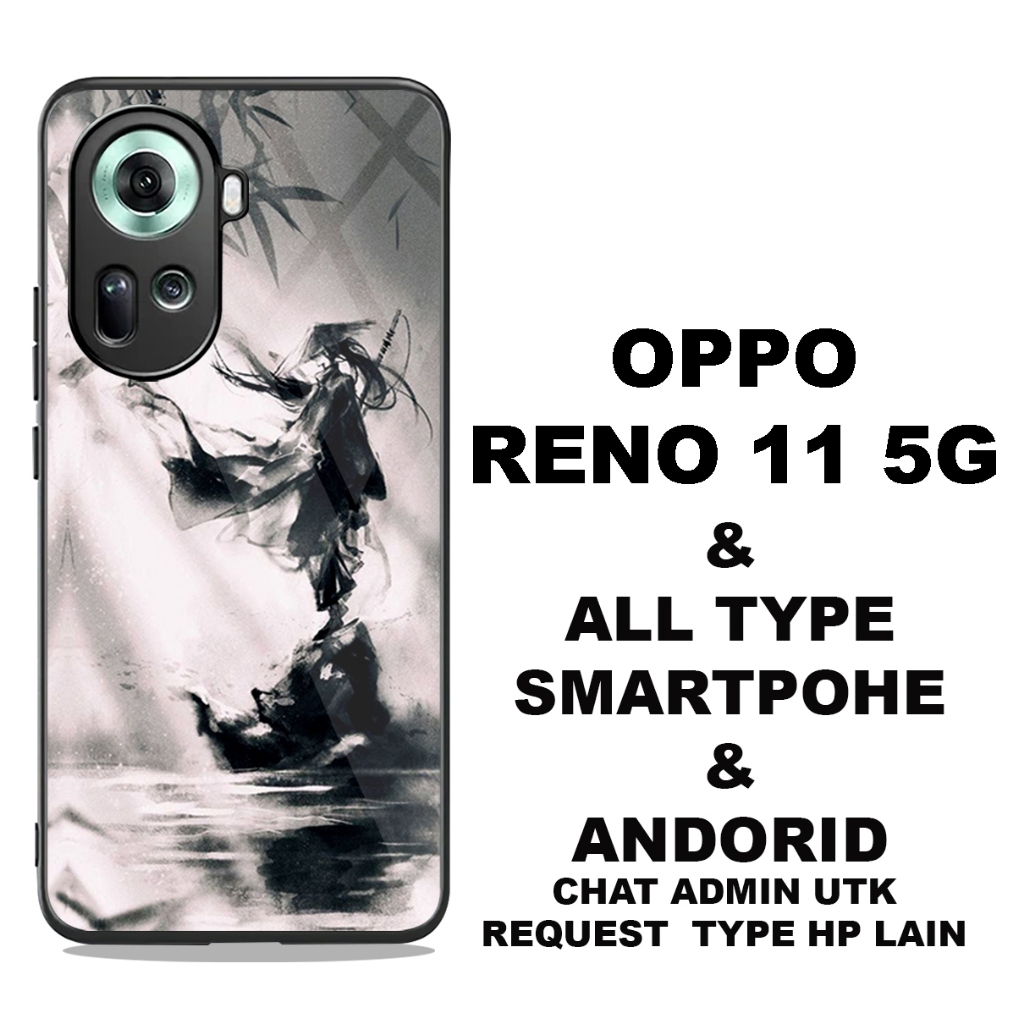 (COD33) Softcase Glossy Kilau OPPO RENO 11 5G dan ALL Type OPPO 11 F/11 PRO 5G MOTIF SAMURAI/CASE CA