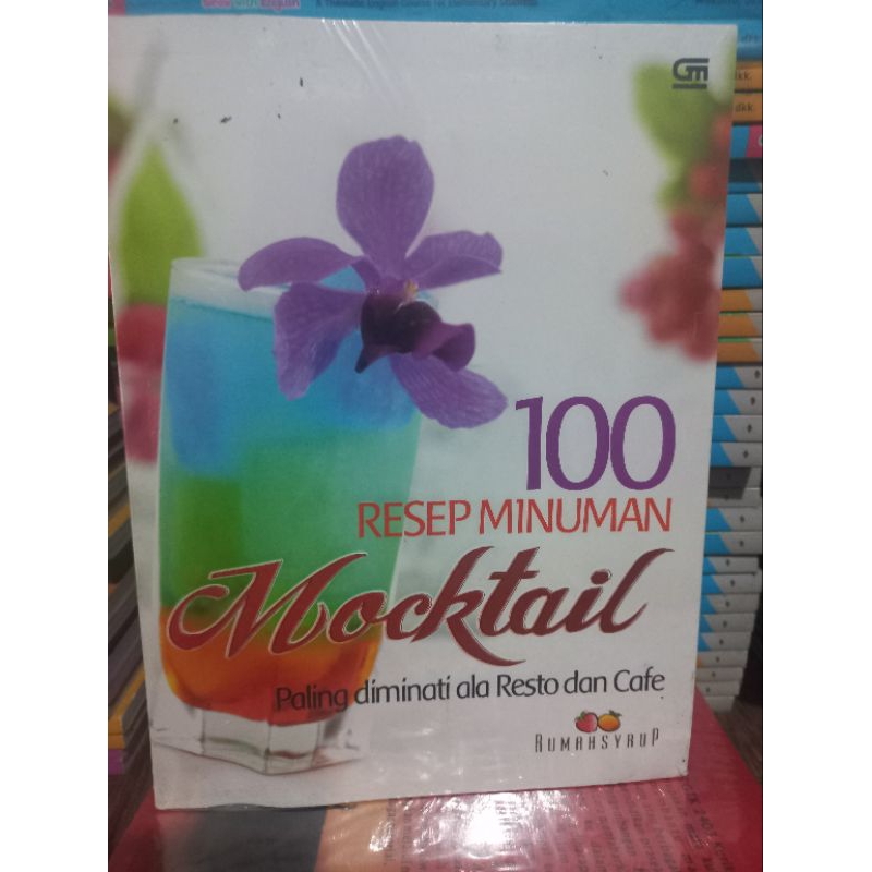

100 Resep Minuman Mocktail Paling dinikmati ala Restoran dan Cafe