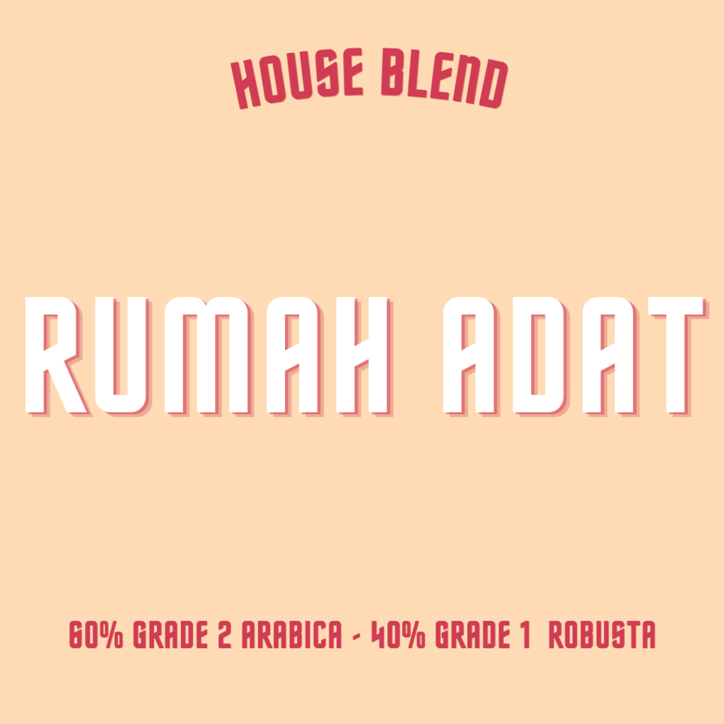 

Kopi Rumah Adat Blend Cap Rumah Adat 250 Gram | Kopi House Blend Cafe | Blend Arabica Robusta