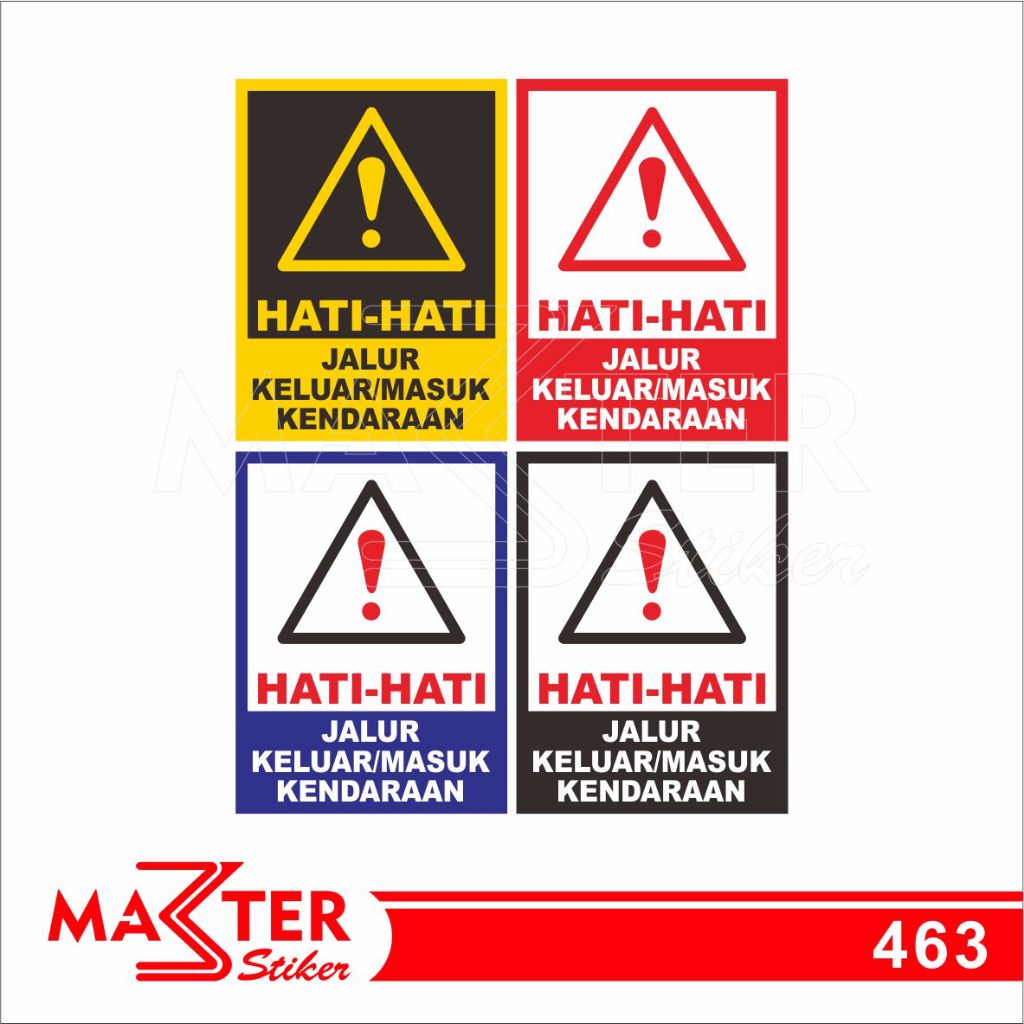 

463 - Stiker Hati-Hati, Jalur Keluar Masuk Kendaraan, Sticker Vinyl, Tahan Air, Murah, Bisa Custom