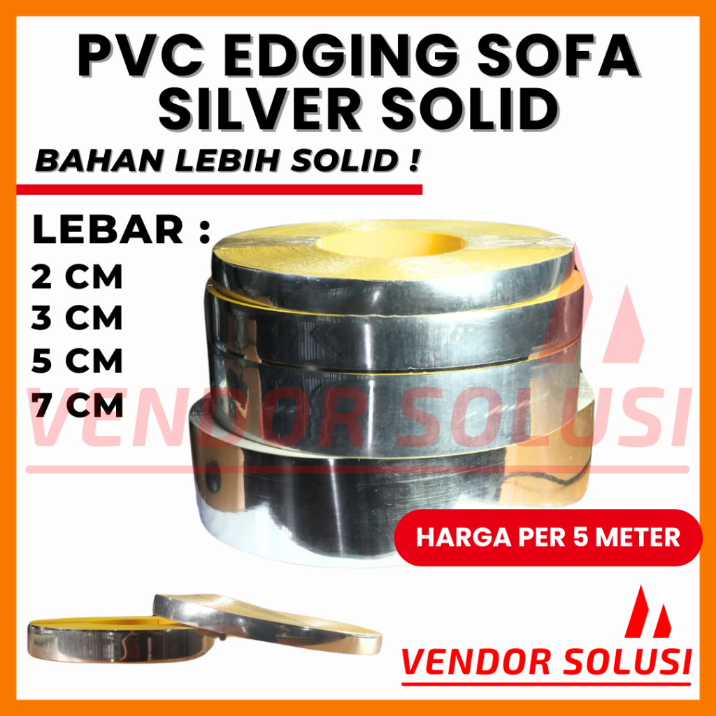 (Per 5 Meter) Edging List Variasi Sofa Silver Mirror 2 3 5 7 cm Solid PVC Kuat