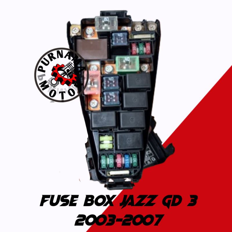 FUSE BOX RUMAH SEKRING HONDA JAZZ GD3 2003-2007