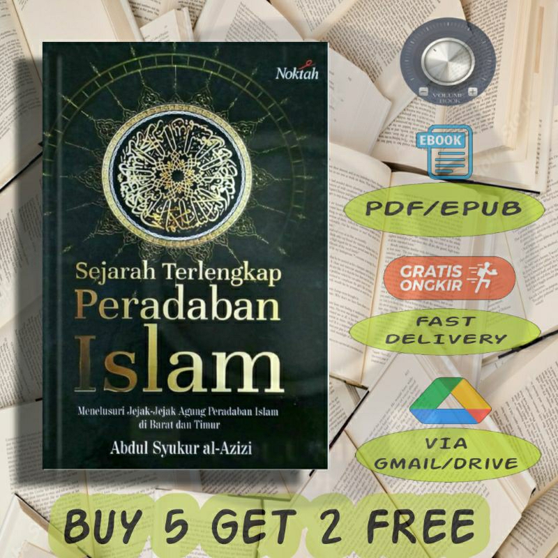 

Sejarah Terlengkap Peradaban Islam Abdul Syukur - Volume