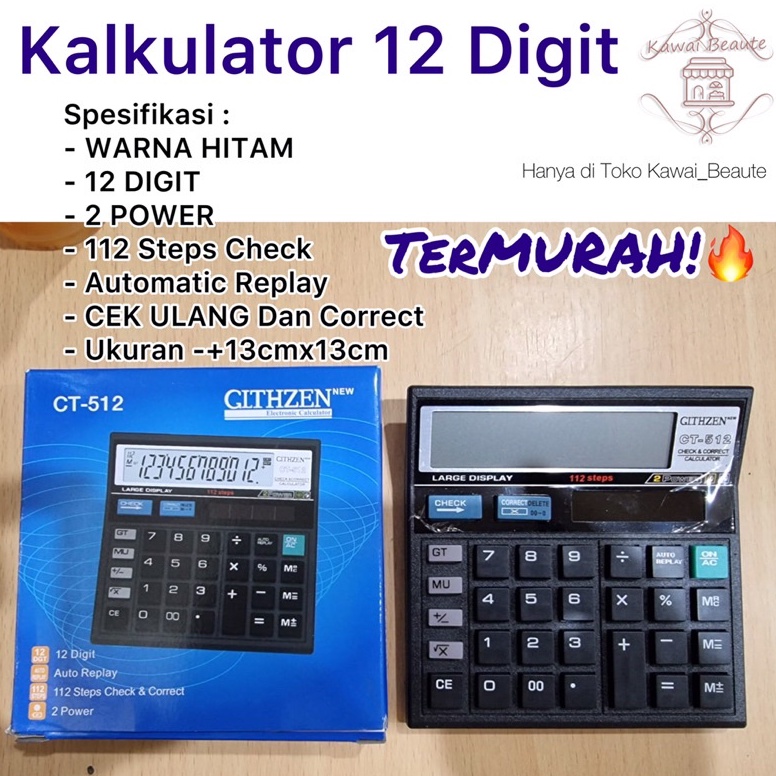 

Kalkulator CT512 Citizen 12 Digit GLTHZEN LUMMENT Isi 8 pcsctn ART W2I2
