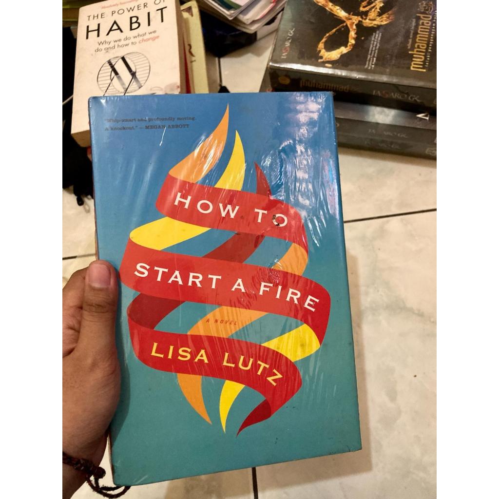 [Sealed] How to Start a Fire by Lisa Lutz Novel Inggris English Original Hardcover Buku Murah Fiksi