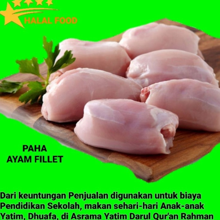 

88 Paha Fillet 1 Kg Kualitas Premium
