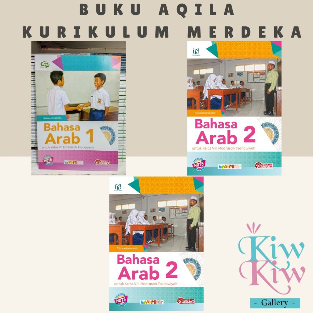 Buku Bahasa Arab Kelas 7, 8, 9 Madrasah Tsanawiyah (MTS) Kurikulum Merdeka - AQILA