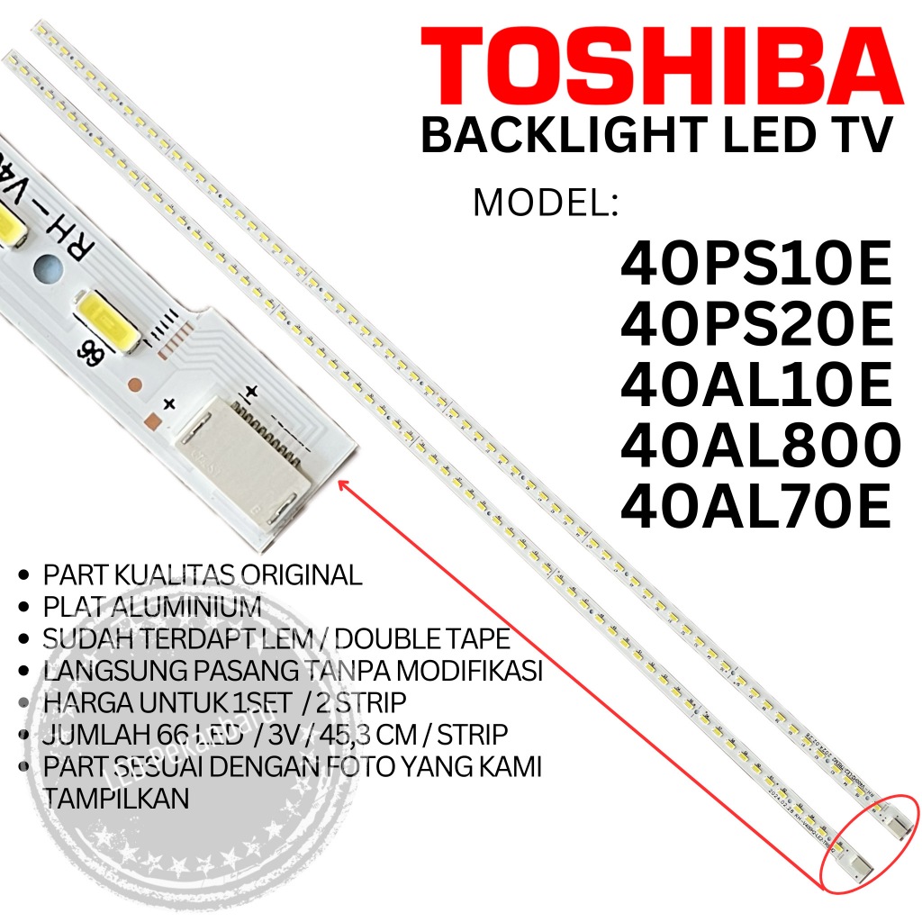 BACKLIGHT LED TV TOSHIBA 40 INC 40PS10 40PS10E 40PS20 40PS20E 40AL70E