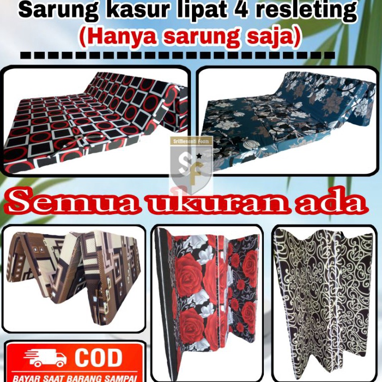 Serbuuuu Hanya sarung saja Sarung kasur lipat 4Sarung kasur lipat 4 resleting