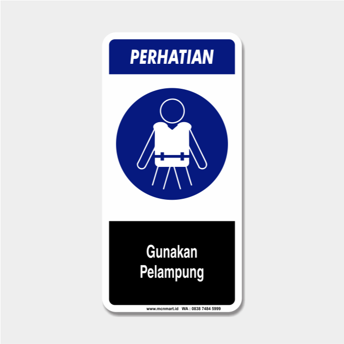 

Safety Sign Rambu K3 APD - Gunakan Pelampung