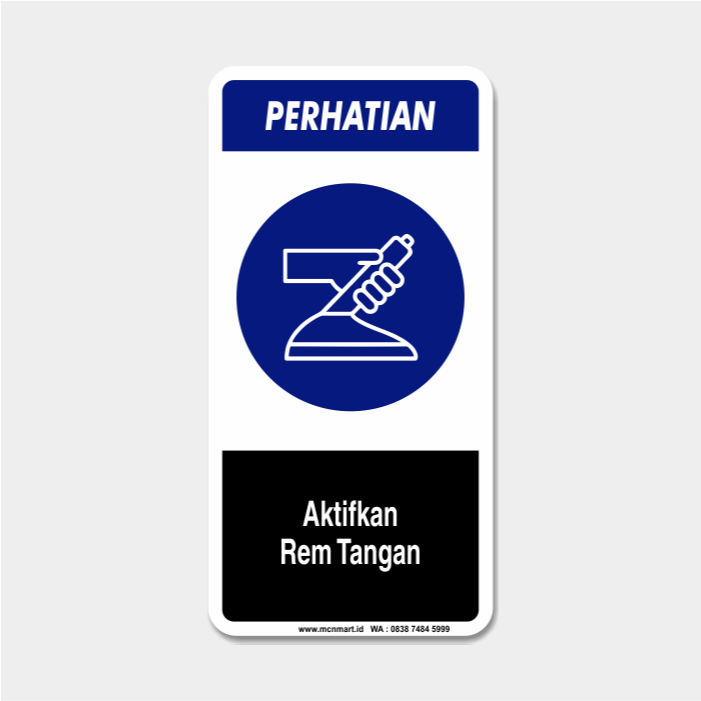 

Safety Sign Rambu K3 APD - Gunakan Rem Tangan