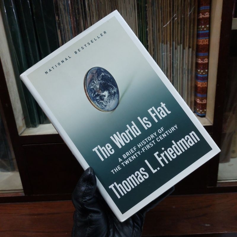 The World Is Flat - Thomas L Friedman