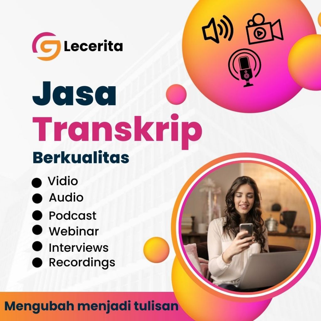 Jasa Transkrip Vidio, Audio Berkualitas