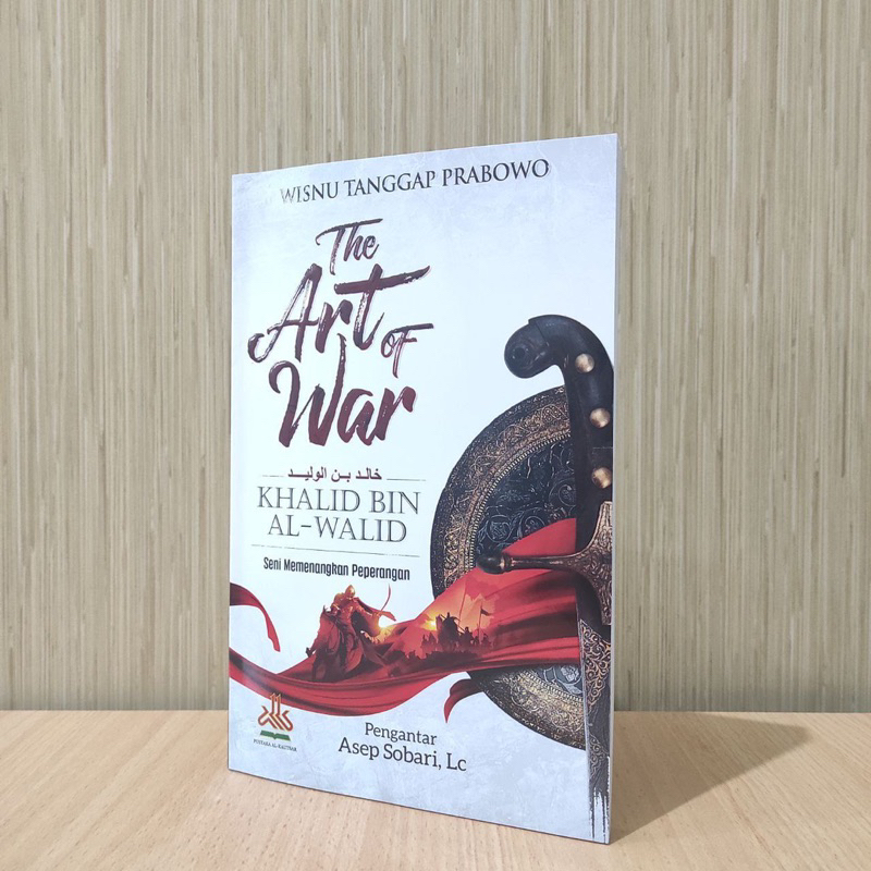 The Art of War Khalid bin Al-Walid
